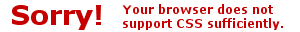 Sorry, your browser does not support CSS
